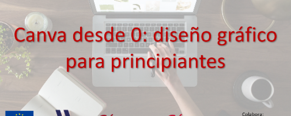 JORNADA GRATUITA DE CANVA PARA PRINCIPIANTES, EN LA SEDE DE ACEB-ACCAB