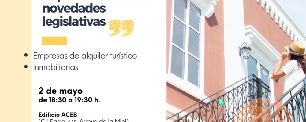 ACEB-ACCAB ORGANIZAN UNA CHARLA SOBRE NOVEDADES LEGISLATIVAS PARA LAS VIVIENDAS DE ALQUILER VACACIONAL