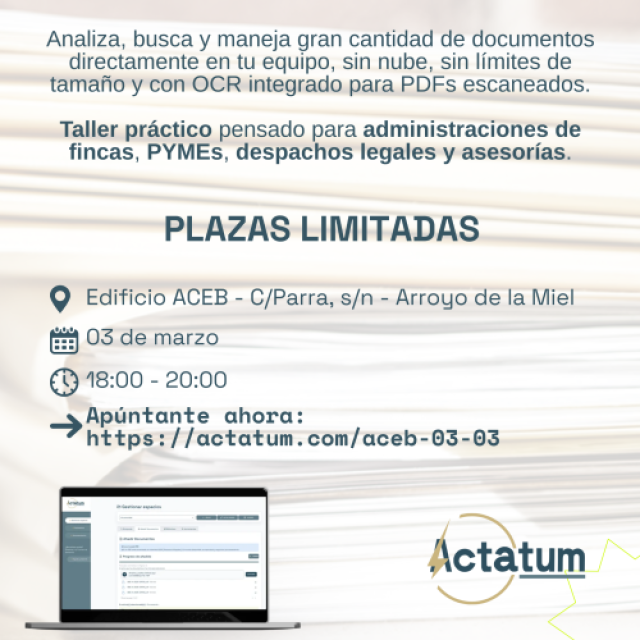 ACEB OFRECE UN TALLER GRATUITO PARA REDUCIR TIEMPO EN LA GESTIÓN DOCUMENTAL DE LAS EMPRESAS, CON ACTATUM 