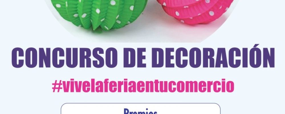 LA ACEB CONVOCA EL CONCURSO DE DECORACIÓN FERIA DE SAN JUAN, QUE ESTE AÑO SE REALIZARÁ ONLINE