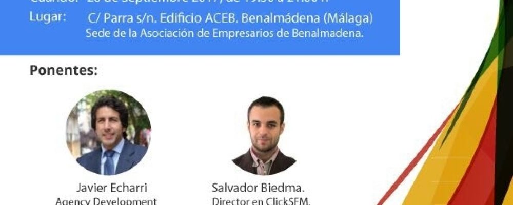 Google, La Asociación de Comerciantes y Empresarios de Benalmádena y la Escuela Internacional de la Pequeña y Mediana Empresa acogerán la conferencia;  “Potencia tu Pyme a través de Internet”.