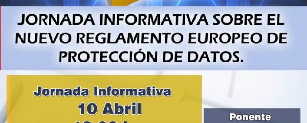 LA ACEB ACOGE UNA JORNADA SOBRE EL NUEVO REGLAMENTO DE PROTECCIÓN DE DATOS QUE ENTRA EN VIGOR EN MAYO
